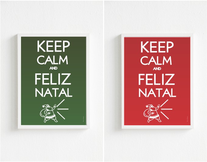Poster: Keep Calm and Feliz Natal! 2 modelos para baixar